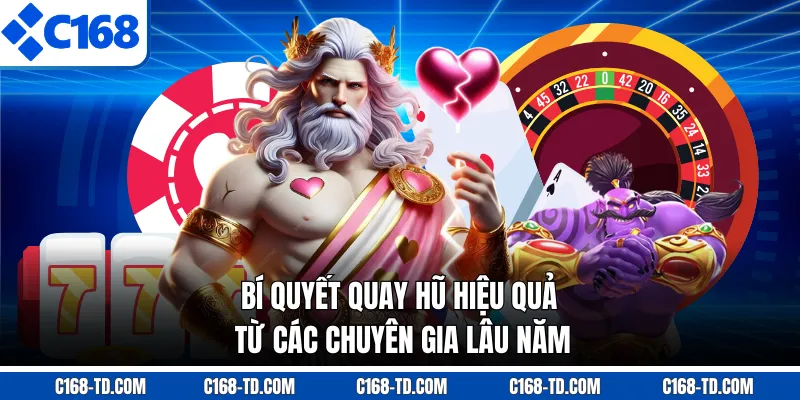 Bí Quyết Quay Hũ Hiệu Quả Từ Các Chuyên Gia Lâu Năm