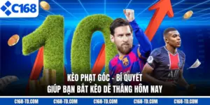 Kèo Phạt Góc - Bí Quyết Giúp Bạn Bắt Kèo Dễ Thắng Hôm Nay